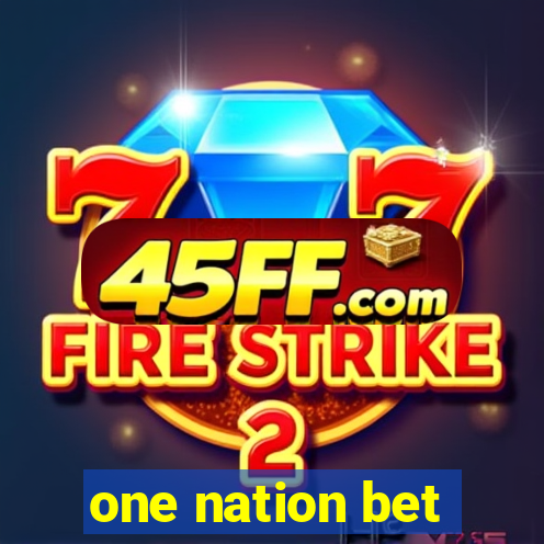 one nation bet